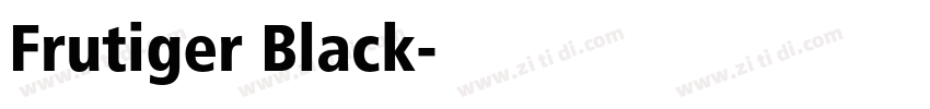 Frutiger Black字体转换 Frutiger Black字体转换